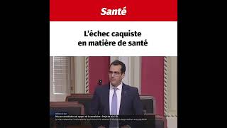 L'échec caquiste en matière de santé
