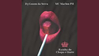 Video thumbnail of "Dj Guizin Da Serra - Mtg - Rainha do Chupa e Quete"