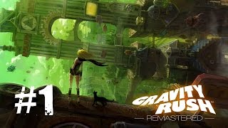 Gravity Rush Remastered: Super Powers! [#1]