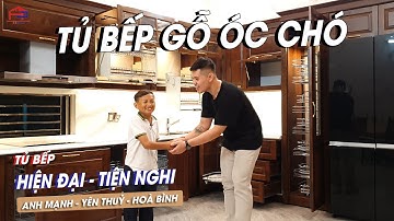 Lắp đặt TỦ BẾP GỖ ÓC CHÓ nhà anh Mạnh còi - Yên Thuỷ, Hoà Bình | Nội Thất Hpro 098984.6666