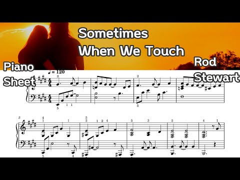 Sometimes When We Touch  - Dan Hill