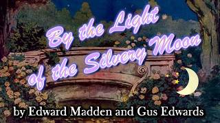 By the Light of the Silvery Moon