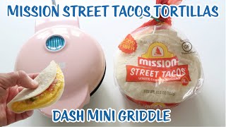 Mission Street Tacos 🌮  DASH MINI GRIDDLE 🌮 Easy Breakfast Tacos 🌮 Trader Joe's Mini Flour Tortillas screenshot 4