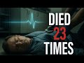 ‼️The Man Who Died 23 Times… and Came Back Every Time‼️