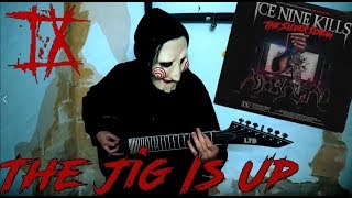 Ice Nine Kills - The Jig Is Up (Guitar Cover)