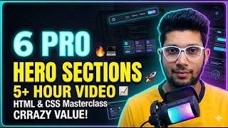 Build 6 Modern Hero Sections in HTML & CSS | 5-Hour Front-End Masterclass