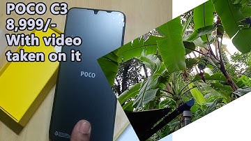 Poco C3 use experience,review, video taken with it