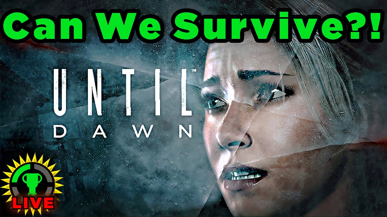 GT Live: Can YOU Help Me Survive 'Until Dawn'?! - GT Live: Can YOU Help Me Survive 'Until Dawn'?!