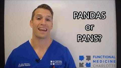 PANDAS or PANS - What is the difference? - Functional Nugget #450