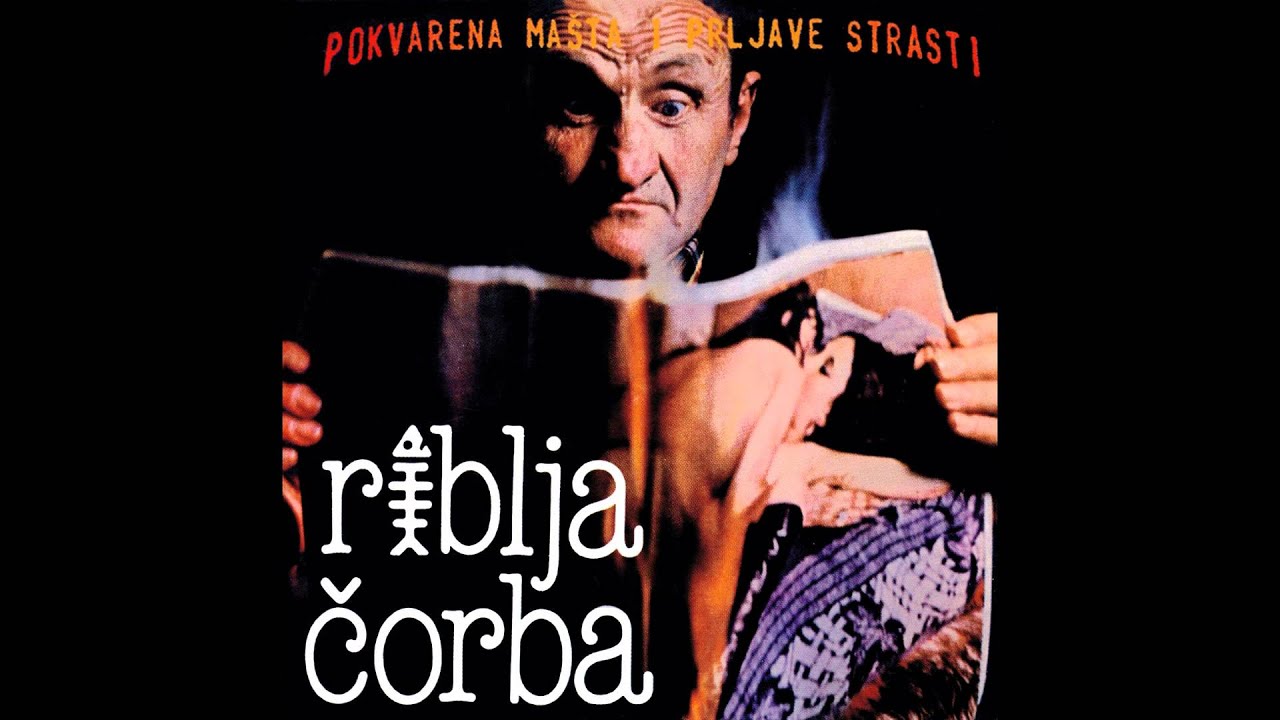 Riblja Čorba - Hajde, sestro slatka