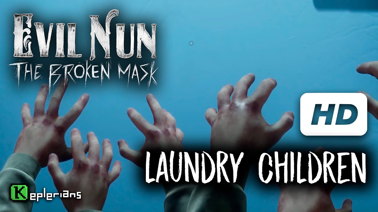 EVIL NUN THE BROKEN MASK Full CUTSCENES 🔨 Laundry Children 🎞 High Definition YouTube