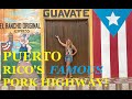 YUM! Puerto Rico's Pork Highway! Guavate Cayey Lechoneras