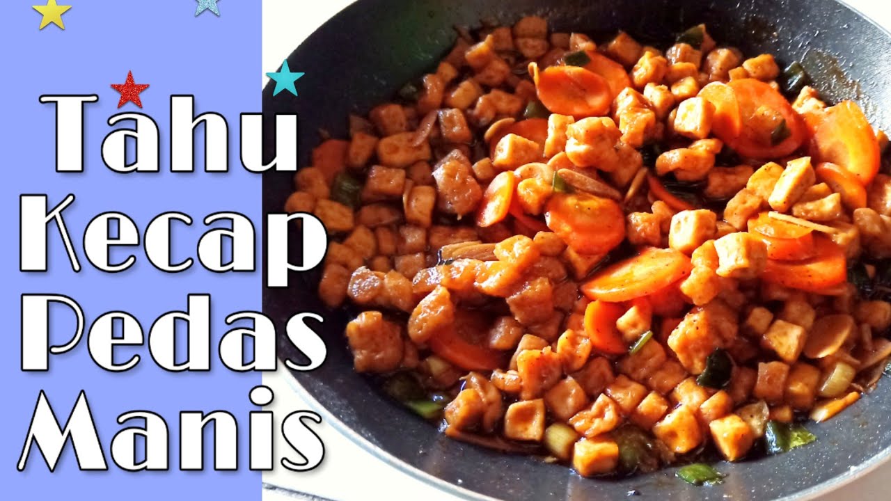 Resep Tahu Kecap Pedas Manis Sheeya Story Youtube