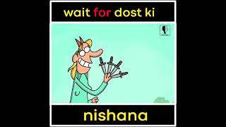 Dost Ki Nishana