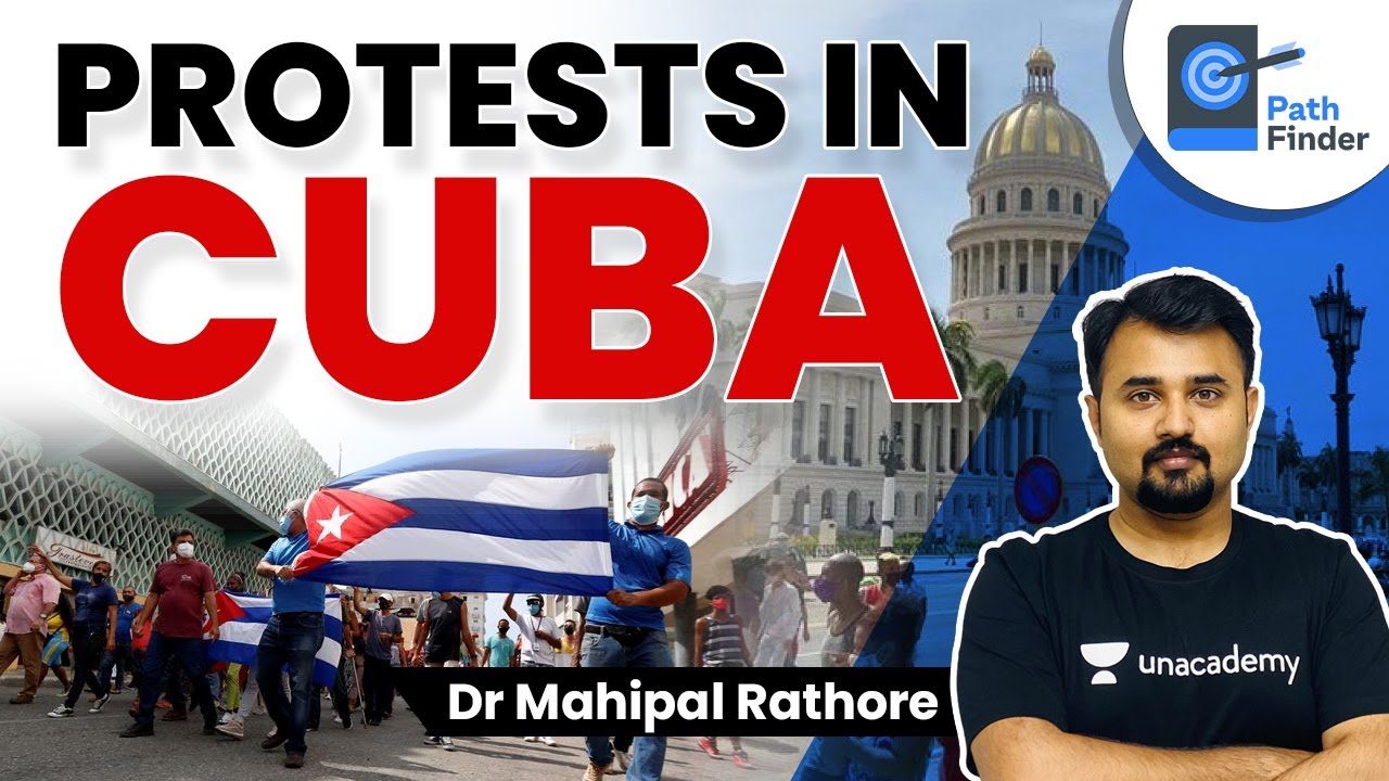 Mahipal Rathore Large Protests in Cuba against Government l History of Cuba by Dr ...