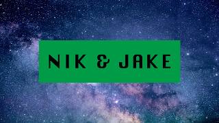 Nik & Jake Music Video