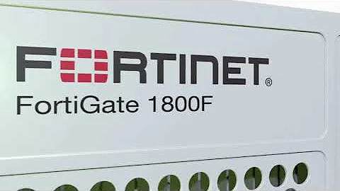 Introducing the FortiGate 1800F Next Generation Firewall