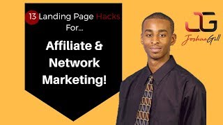 13 Landing Page Hacks For Affiliate Marketing, Network Marketing, &amp; Personal Branding