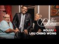 Date With Danu | Koluu & Lou Ching Wong