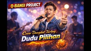 Dudu Pilihan || Harrryz Ariangga || Cover Q-Bangi Project || Dangdut Tarling Pop Version