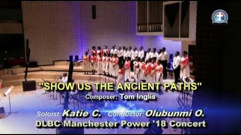 Show Us the Ancient Paths: Deeper Life Manchester POWER 2018 Concert