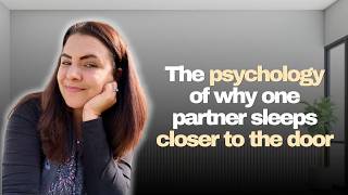 The psychology of why one partner sleeps closer to the door 