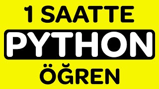 Python Dersleri  1 Saatte Tamamen Python Öğren!