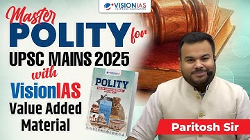 Master Polity for UPSC Mains 2025 with VisionIAS Value Added Material