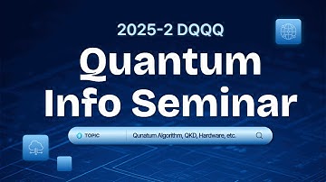 2025-2 DQQQ Quantum Information Seminar_2 Quantum Machine Learning