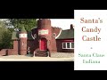 Santa's Candy Castle - Santa Claus Indiana
