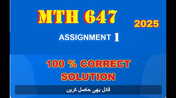 mth 647 assignment 1 solution fall 2025