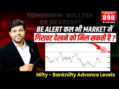 Nifty & Bank Nifty Analysis For Tomorrow | Intraday Trading Stocks for (10-06- 2025) | Ep- 898