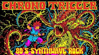 Chrono Trigger OST ⚔️ 80's Retro Synthwave Rock Remix | Dark Power