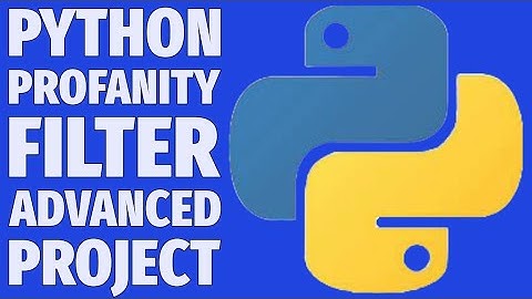 How to Create a Smart Python Profanity Filter (Intermediate Project) 2025