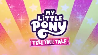 My Little Pony: Tell Your Tale (30 Second Preview) (Alpha Mix)