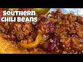 HOW TO MAKE SOUTHERN CHILI BEANS 🌶| ONE POT COMFORT MEALS