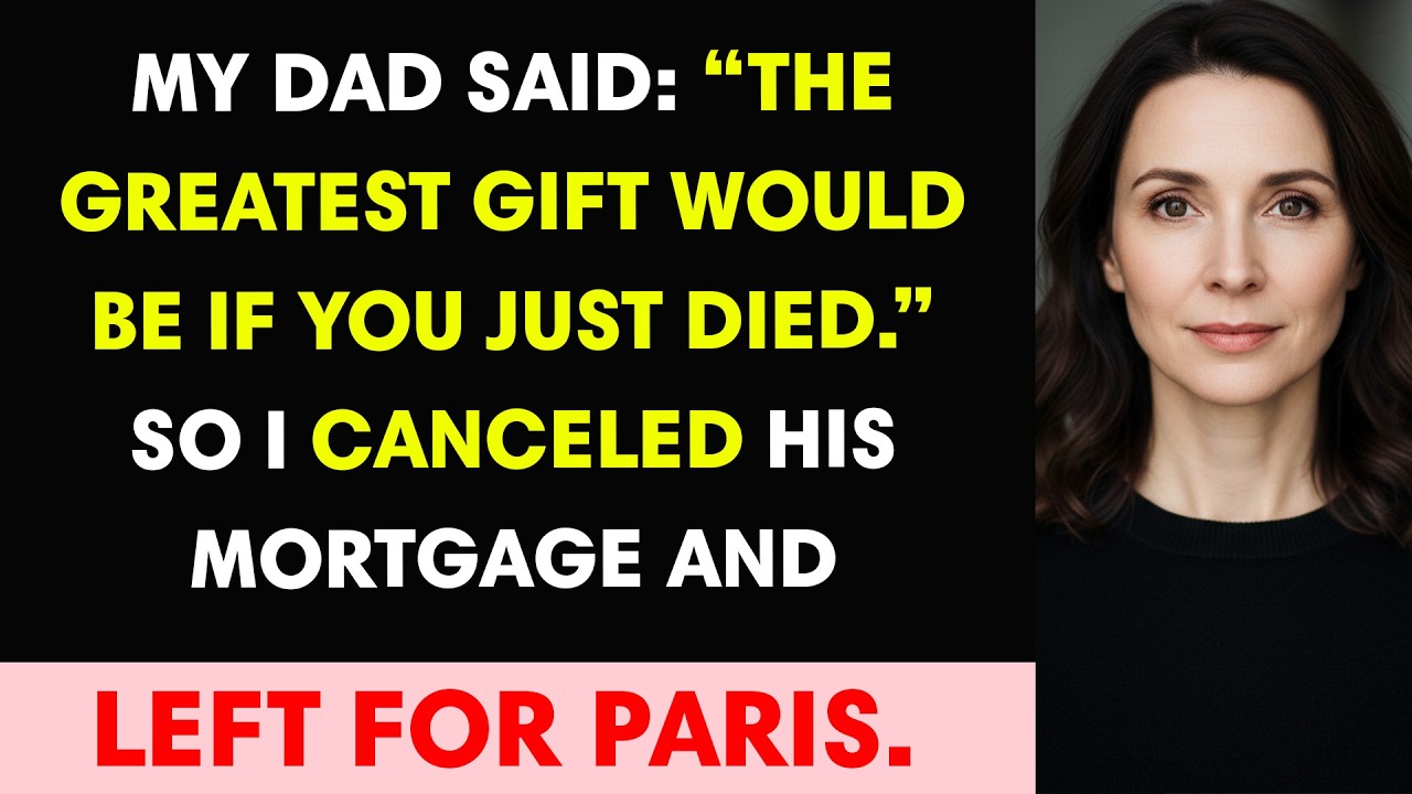 My Dad Said: 'The Greatest Gift Would Be If You Just Died.' So I Canceled His Mortgage and Left