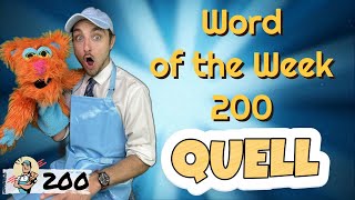Word of the Week 200: Quell