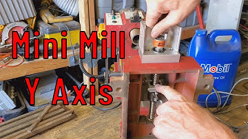 Mini Mill Back to Life Part 2 - Y Axis