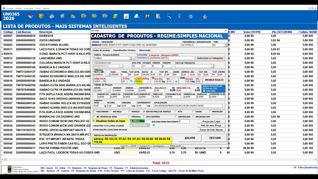 UNO365 Cad. de Produto: os campos CST PIS e CST COFINS voltaram a ser controlados pelo cadastro.