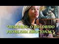 Video 2021 - DISCURSO: O DOLORIDO PROBLEMA EMOCIONAL