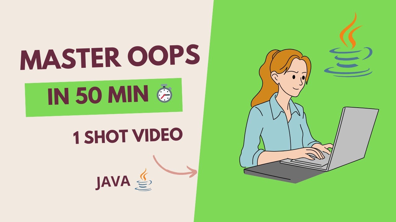 Master Java OOPS 💯 | Complete One Shot in 50 Minutes