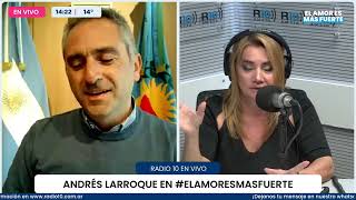 #ElAmorEsMasFuerte Andrés Larroque: "Debemos mostrarle a Milei que está equivocado"