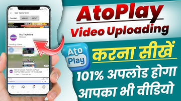 How to Upload Videos on Atoplay | Step-by-Step Guide for Beginners