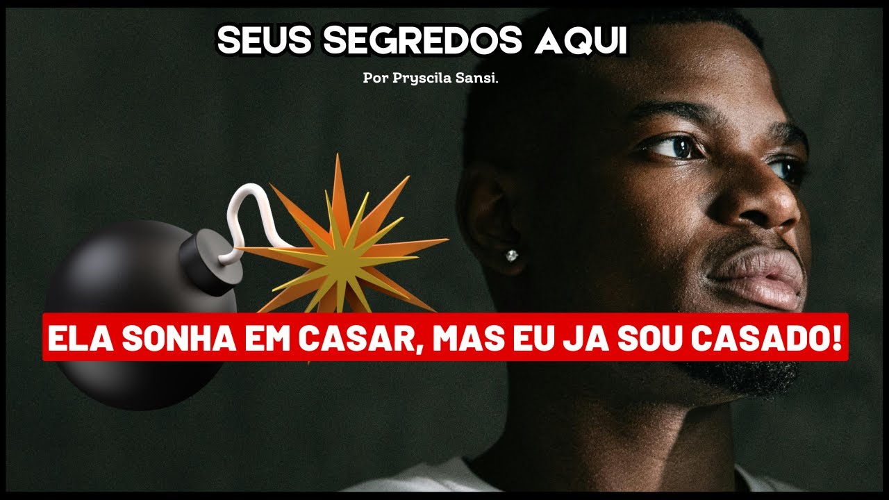 ELA SONHA EM CASAR, MAS JÁ SOU CASADO!