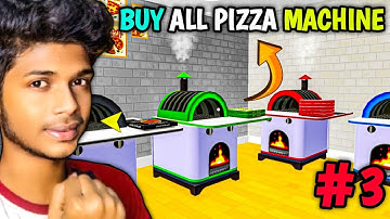 I BUY ALL PIZZA MACHINE || PIZZA SHOP SIMULATOR 3D GAMEPLAY #3
