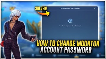 HOW TO CHANGE MOONTON PASSWORD | IN JUST 2 HOURS! - Mobile legends