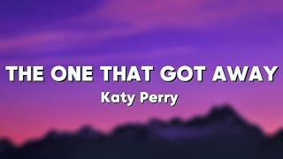 Katy Perry - The One That Got Away Lyrics Official Lyric Video