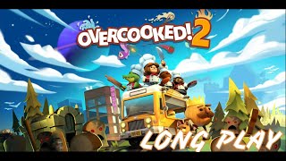 OVERCOOKED! 2 gameplay walkthrough Full Game  Long Play (Single Player) all 3 Star [PS4 PRO]