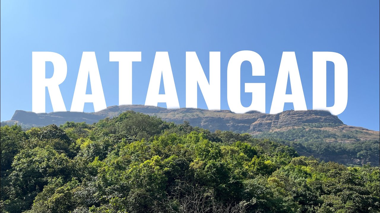 Ratangad The Jewel Of Sahyadri | How To Reach Ratangad Via Samrad & Ratanwadi